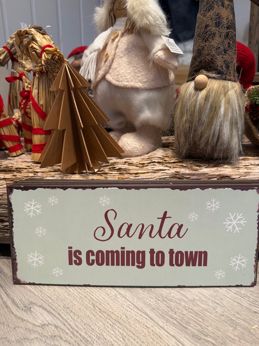skilt santa is coming